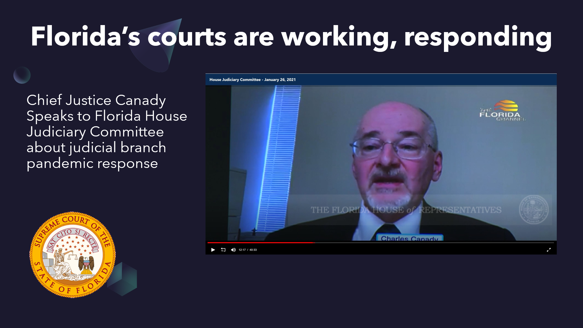 Chief Justice Canady says Florida #39 s courts are working responding