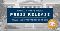 Florida Supreme Court Press Release