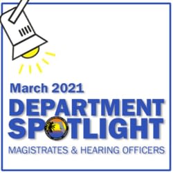 This image is an illustration of a glowing spotlight above text that reads March 2021 Department Spotlight Magistrates & Hearing Officers